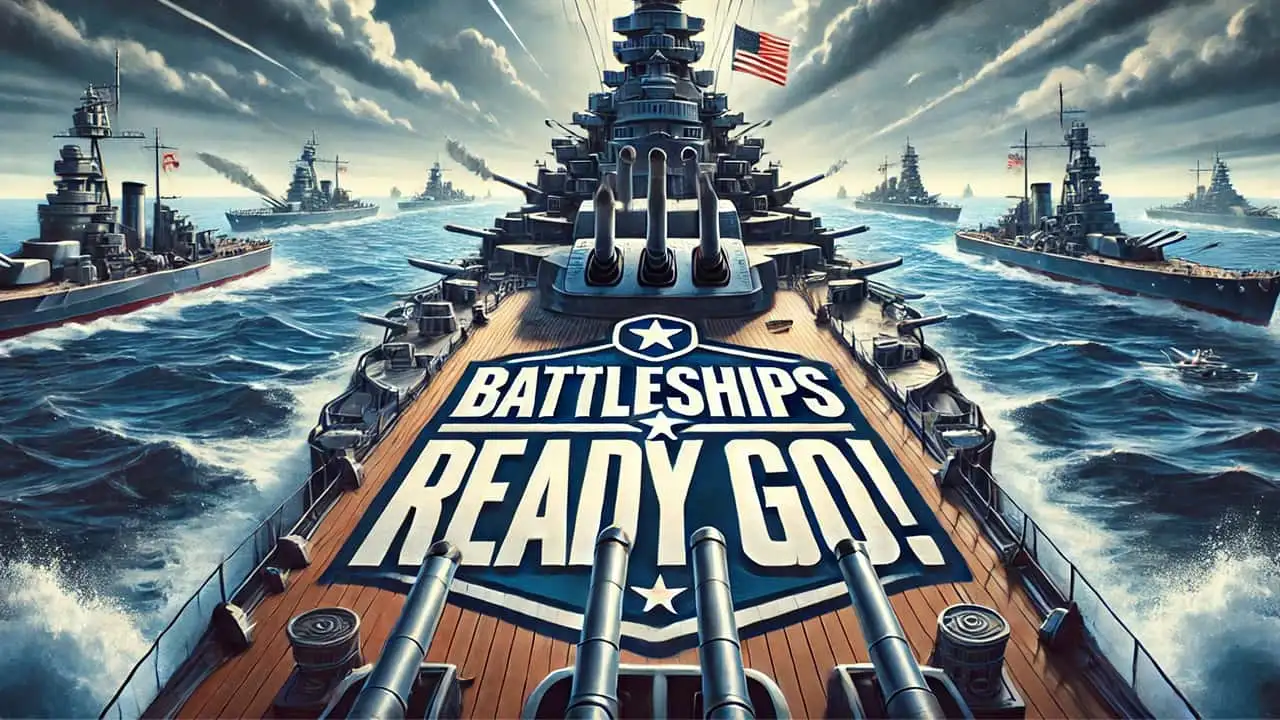Battleships Ready Go!