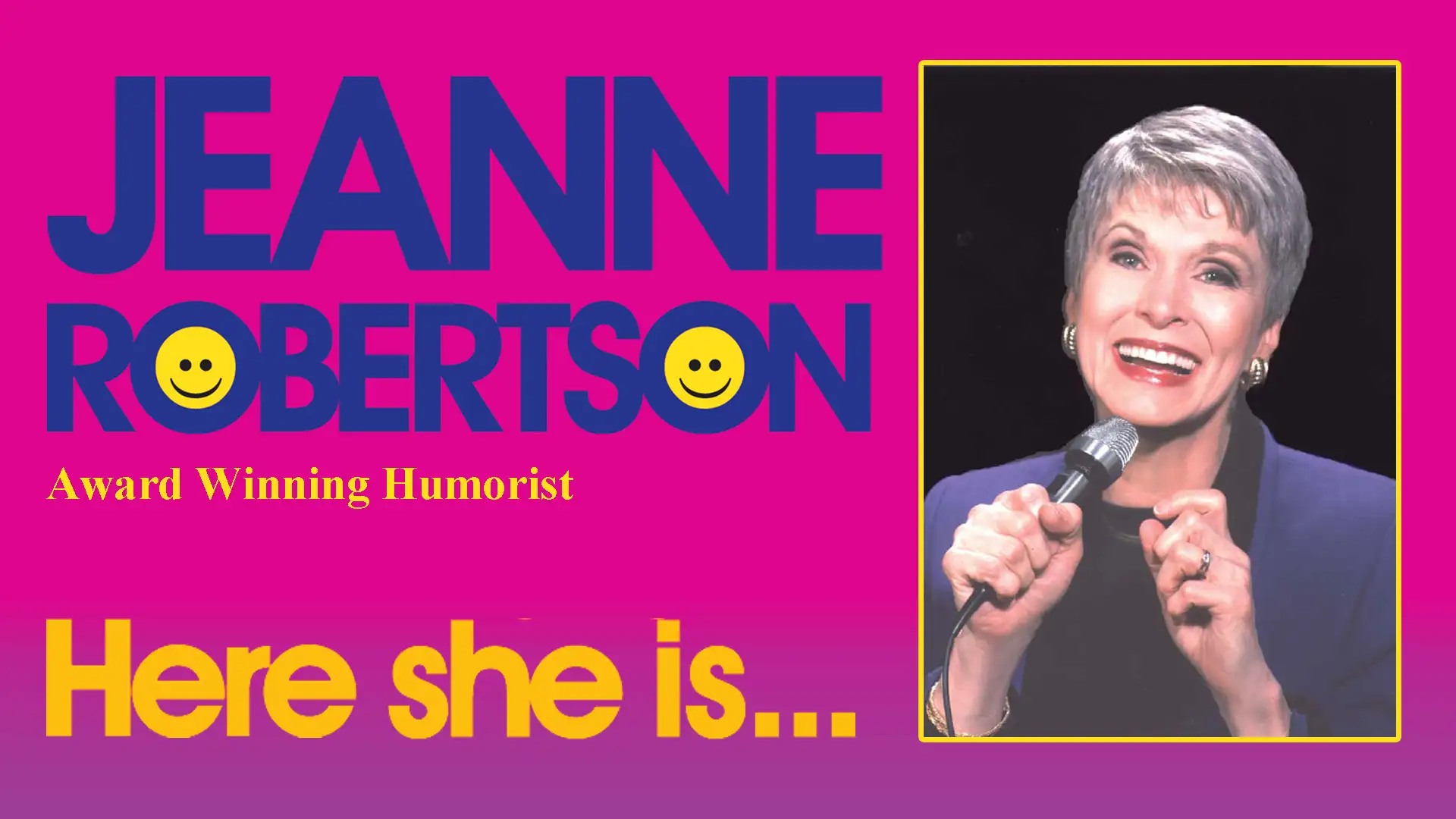 Jeanne Robertson - Here She Is