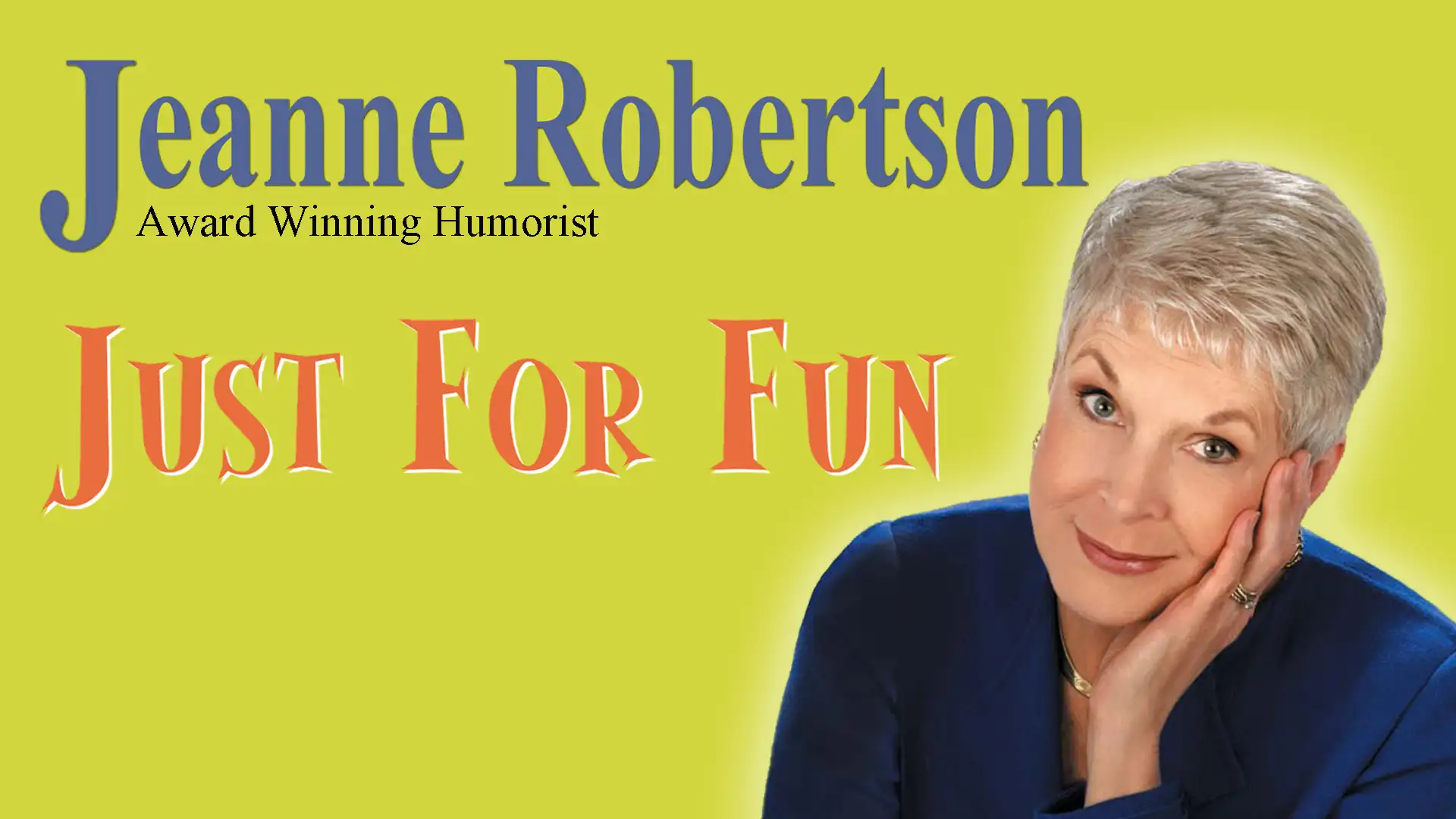 Jeanne Robertson - Just For Fun