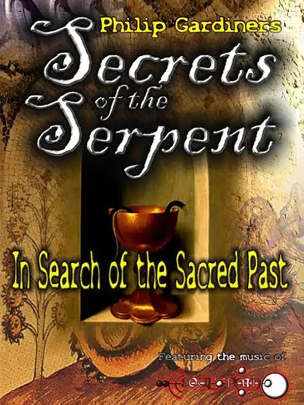 Prime Queue Secrets of the Serpent: In Search of the Sacred Past