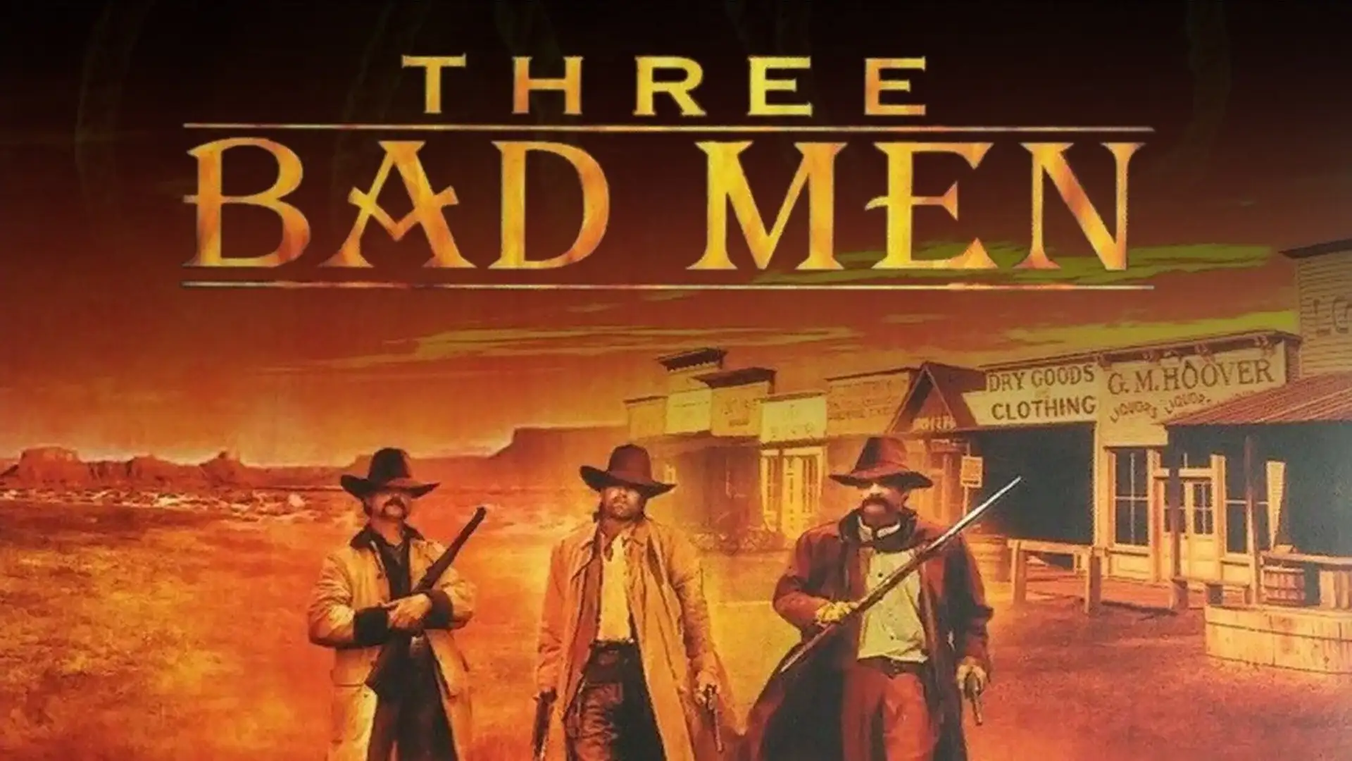 Three Bad Men