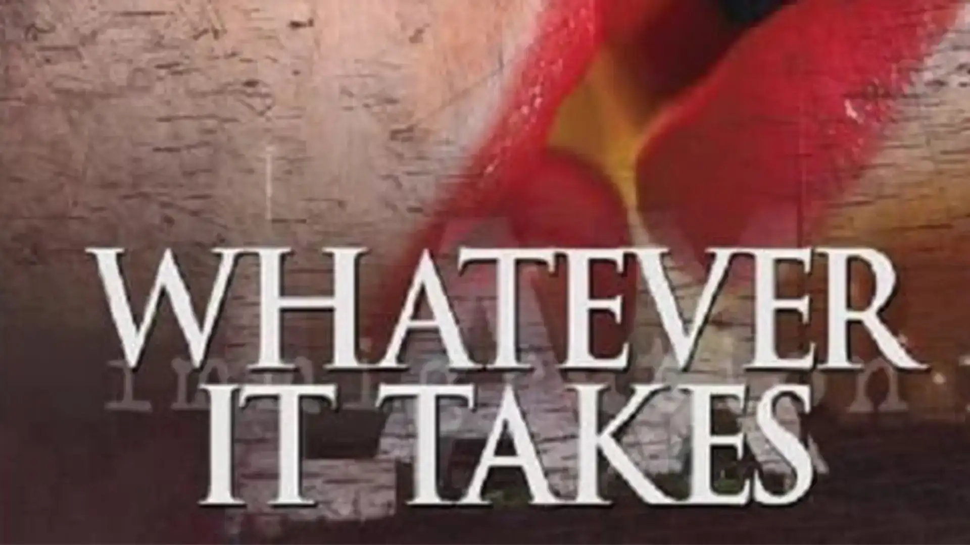 movie poster - Whatever It Takes
