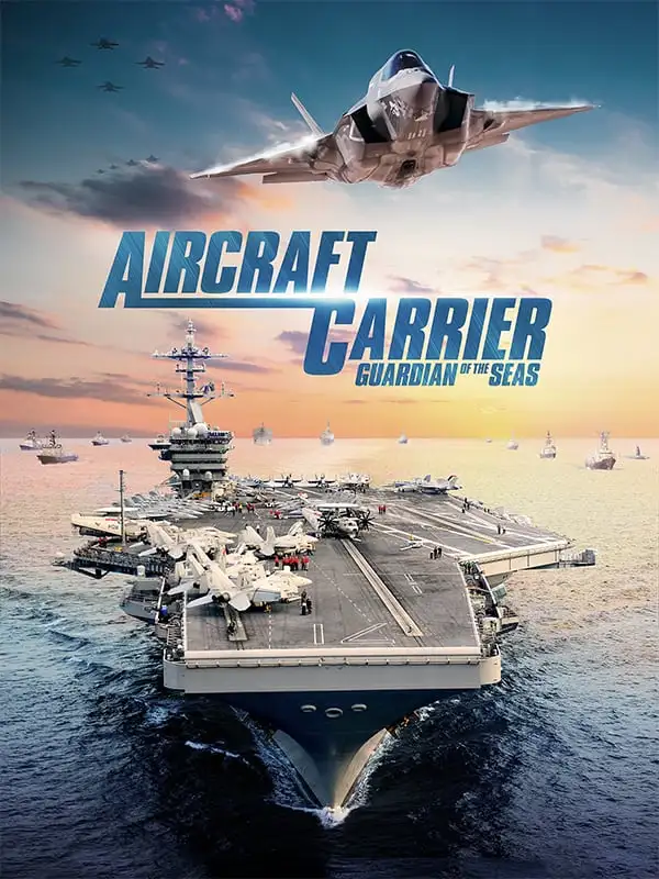 Aircraft Carrier: Guardian of the Seas - Movie poster