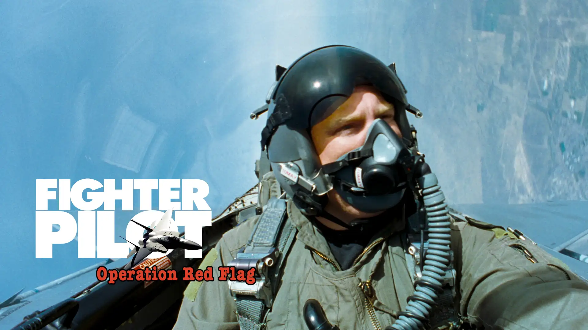 Fighter Pilot: Operation Red Flag