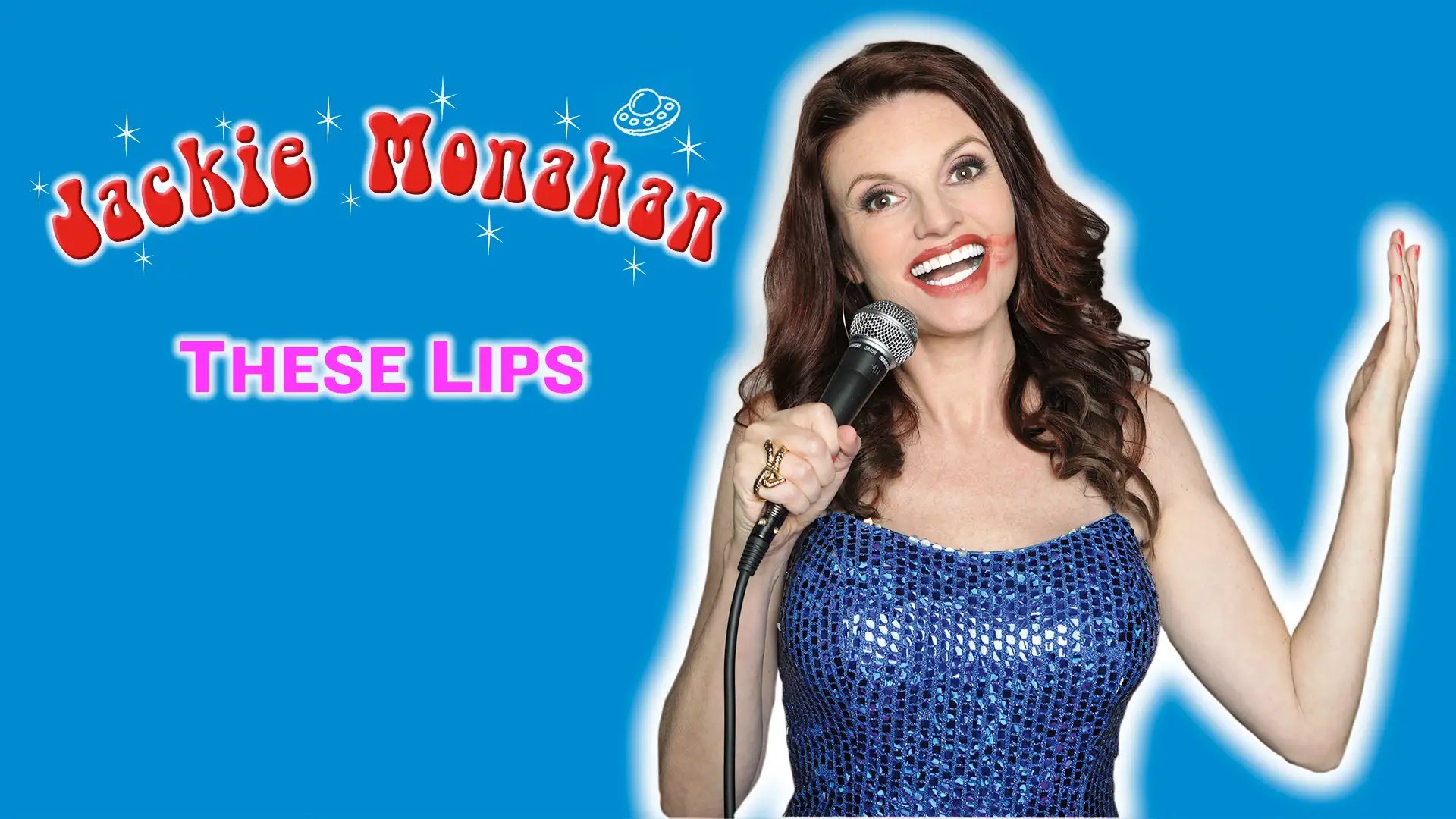 Jackie Monahan: These Lips