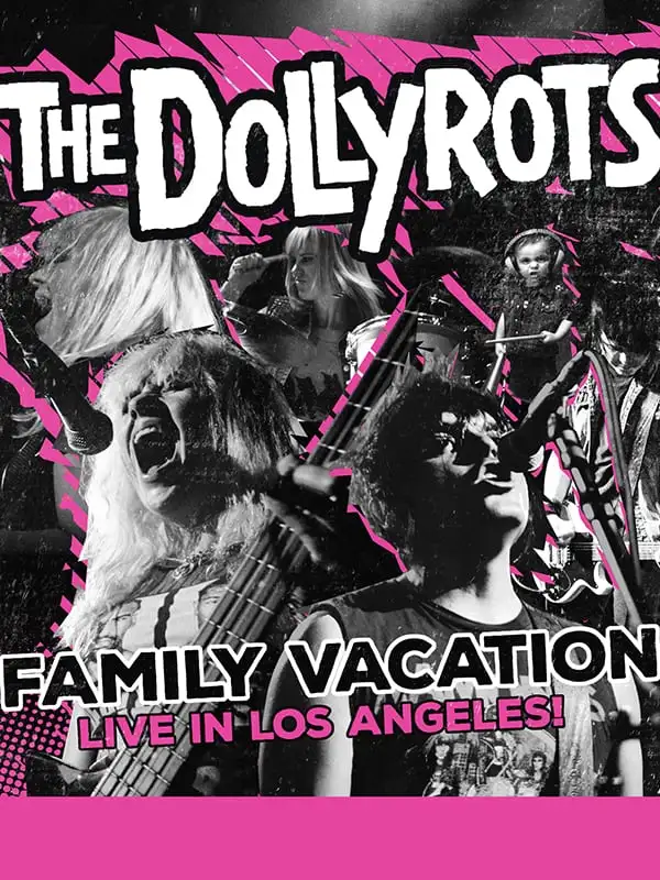 The Dollyrots: Family Vacation - Live In Los Angeles