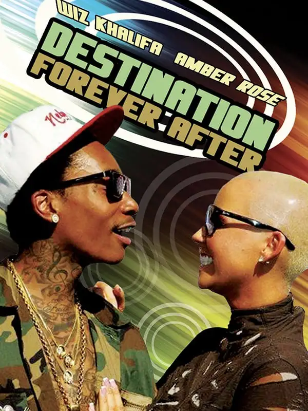 Wiz Khalifa & Amber Rose: Destination Forever After