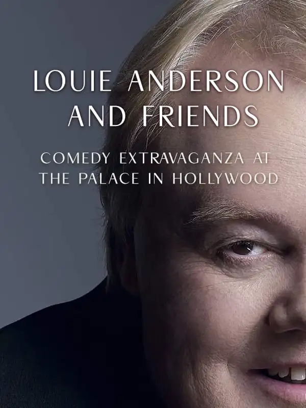 SelectStream Louie Anderson and Friends - Comedy Extravaganza at The Palace In Hollywood
