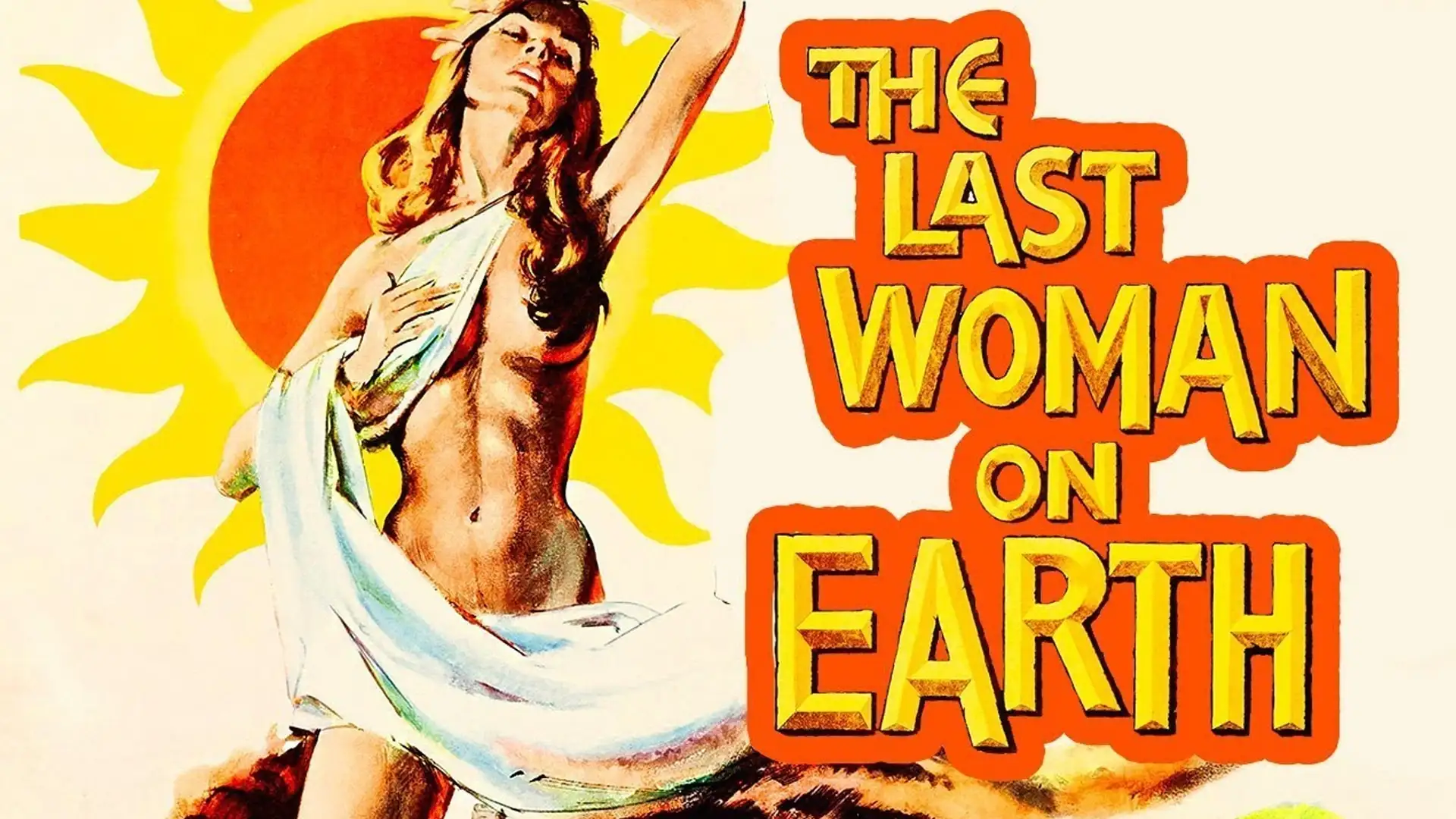 Last Woman On Earth